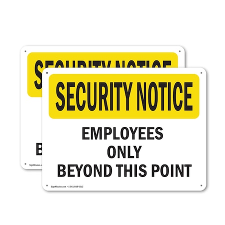 Signmission Employees Only Beyond This Point OSHA Security Notice Sign, Aluminum, 24in W x 18in L, 2PK OS-2PACK-SN-A-1824-L-11535